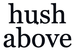 HushAbove